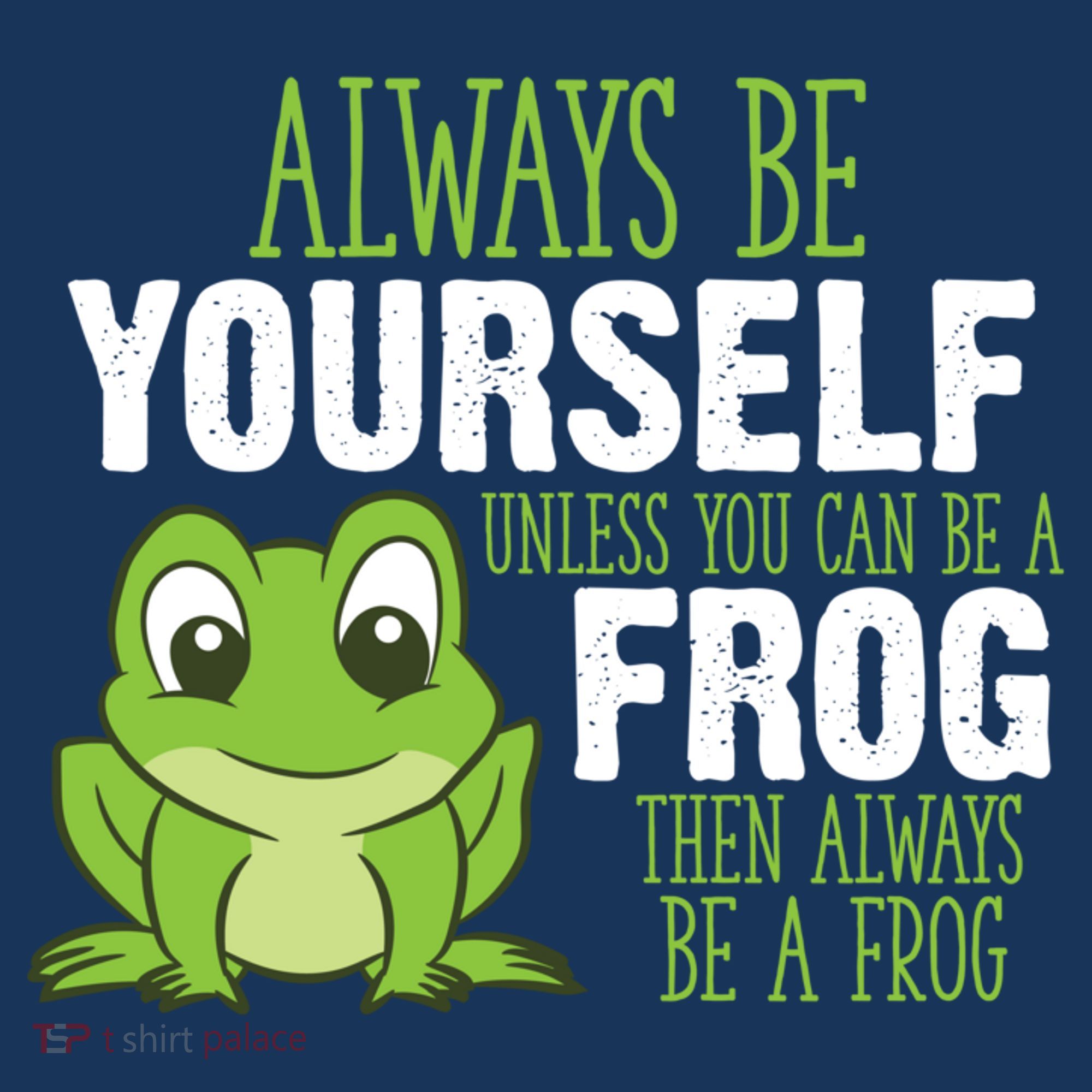 Frog Gifts Always Be Yourself Unless You Can Be A Frog Women's Hoodie