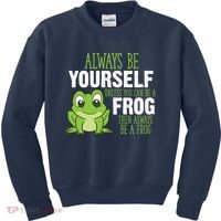 Frog Gifts Always Be Yourself Unless You Can Be A Frog Kids Sweatshirt thumb 0