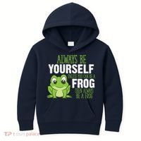 Frog Gifts Always Be Yourself Unless You Can Be A Frog Kids Hoodie thumb 0