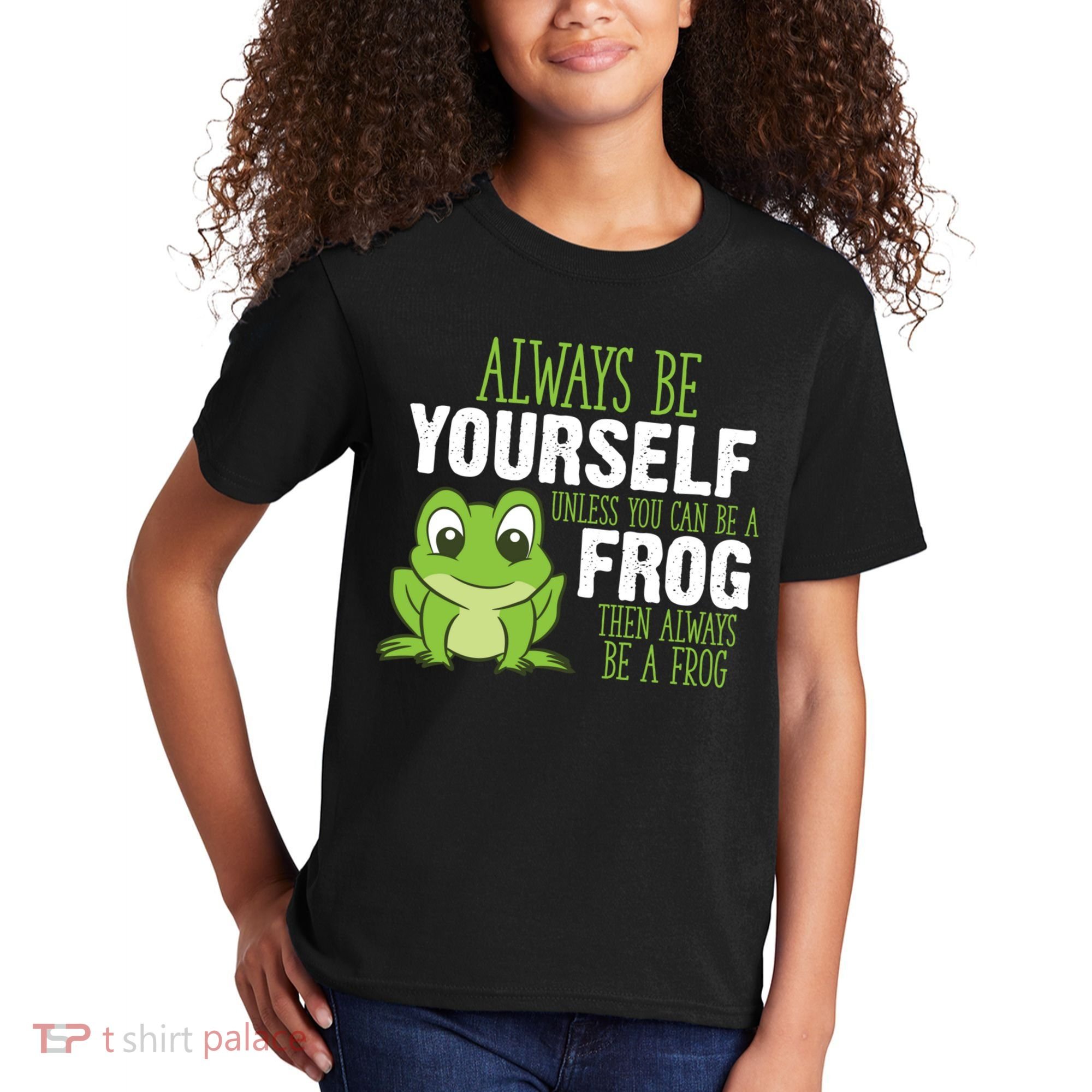 Frog Gifts Always Be Yourself Unless You Can Be A Frog Kids T-Shirt