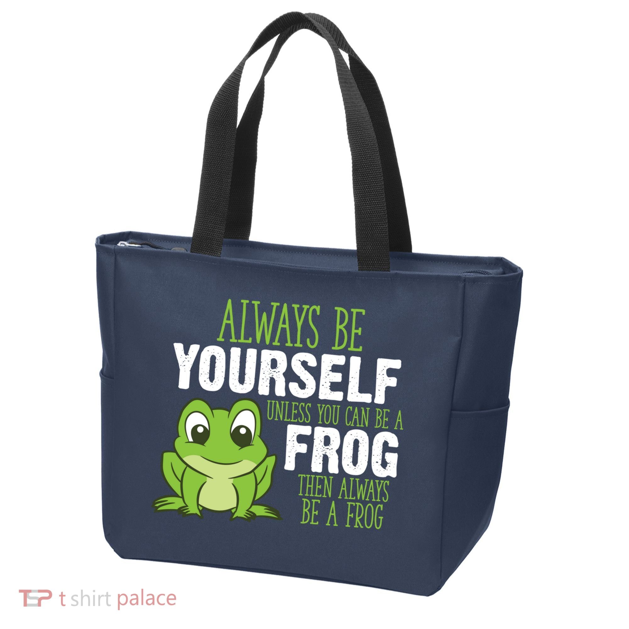 Frog Gifts Always Be Yourself Unless You Can Be A Frog Tote Bag