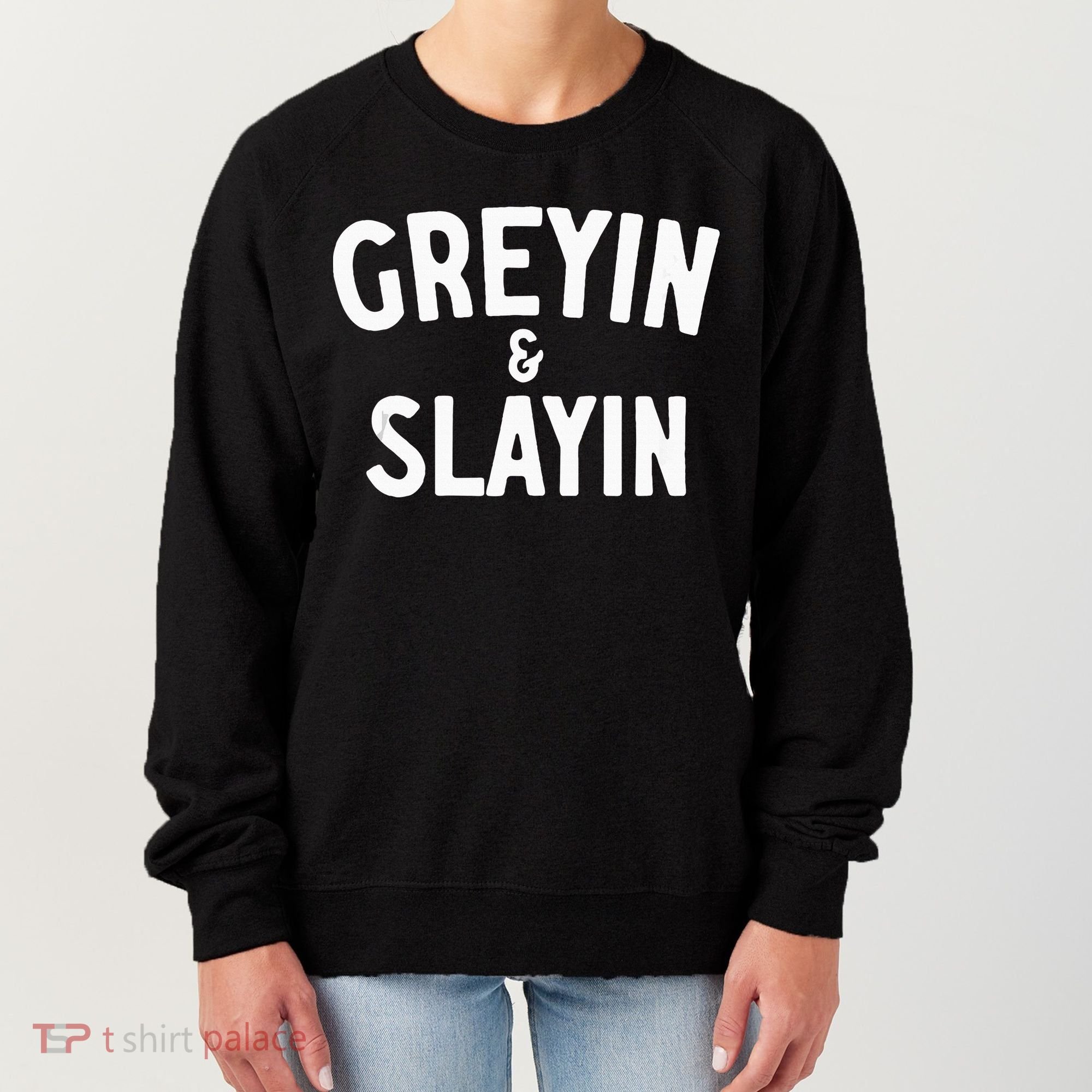 Funny Graying And Slaying Workout Gym Women's Sweatshirt