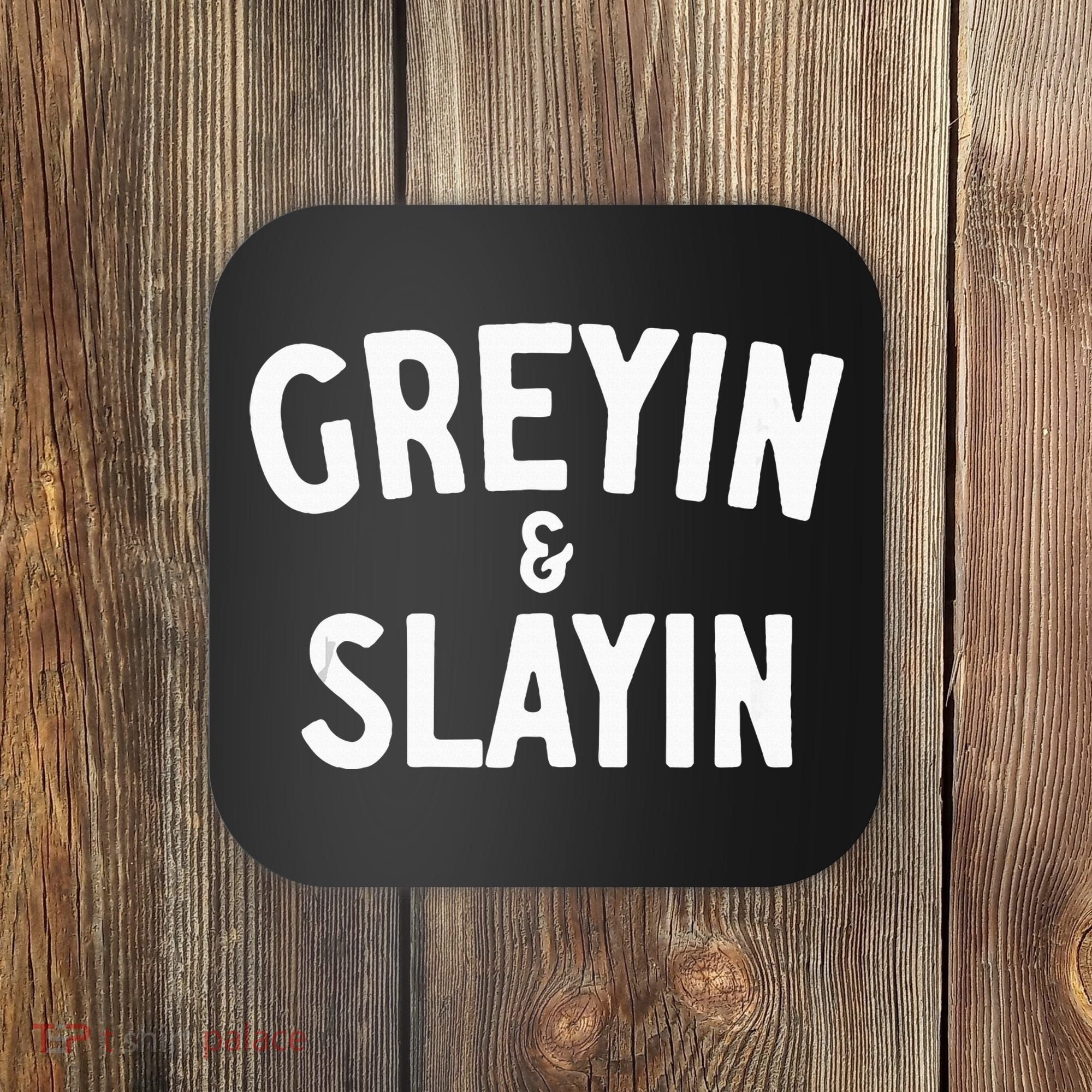 Funny Graying And Slaying Workout Gym Coaster