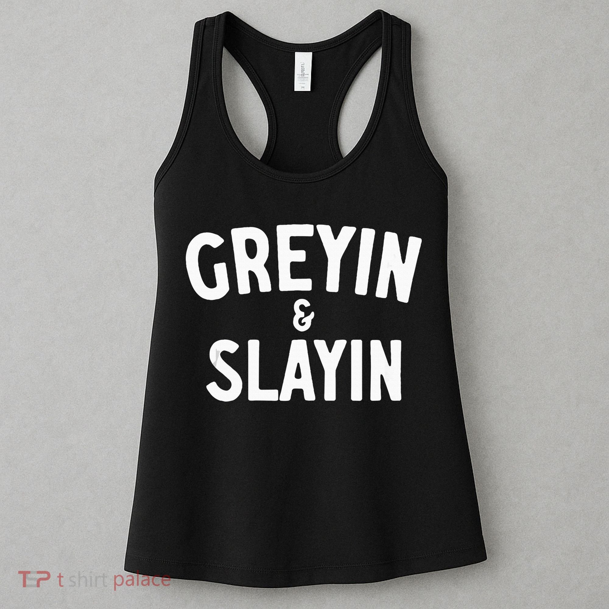 Funny Graying And Slaying Workout Gym Women's Tank Top