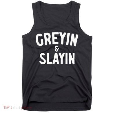 Funny Graying And Slaying Workout Gym Tank Top
