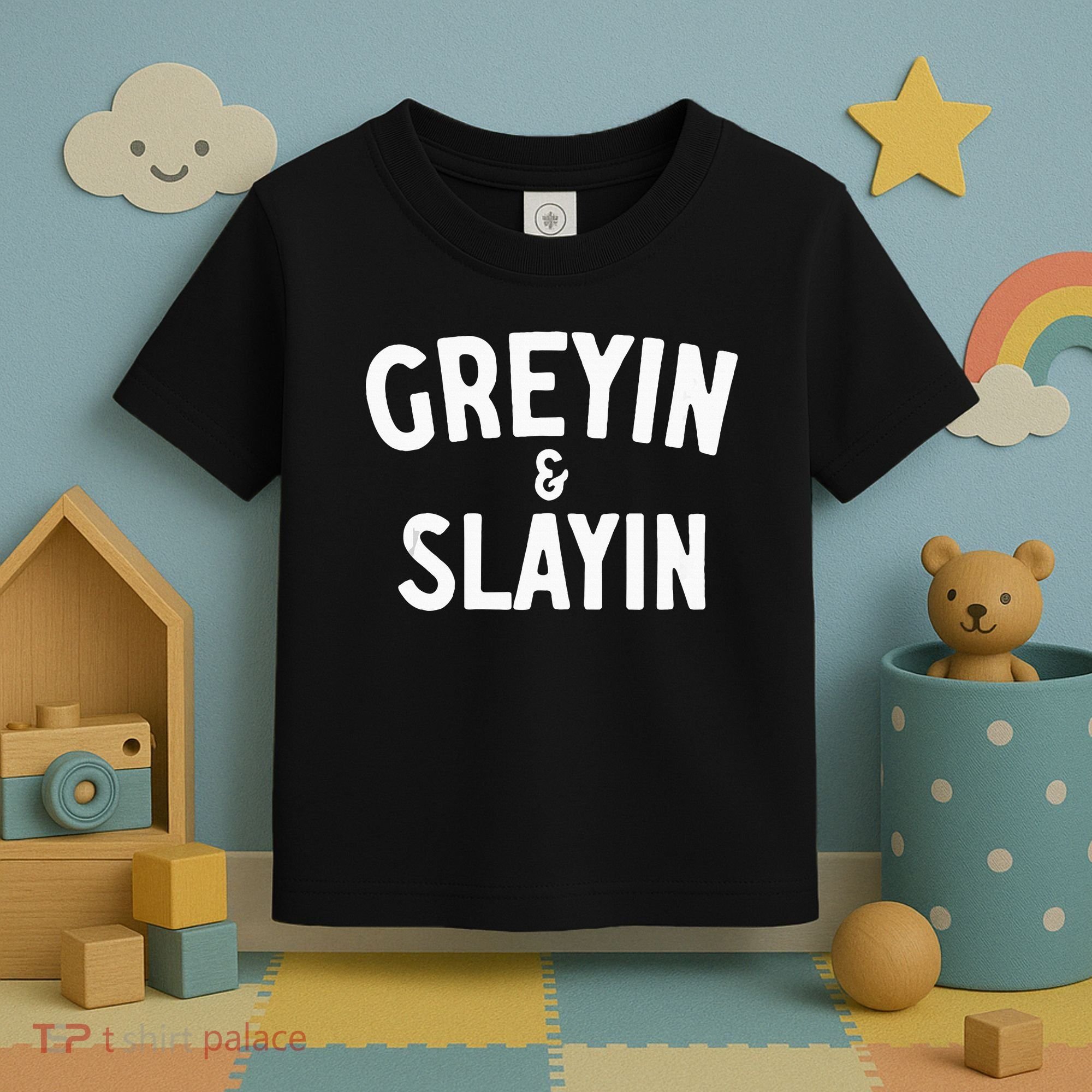 Funny Graying And Slaying Workout Gym Toddler T-Shirt