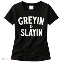 Funny Graying And Slaying Workout Gym Women's T-Shirt thumb 0