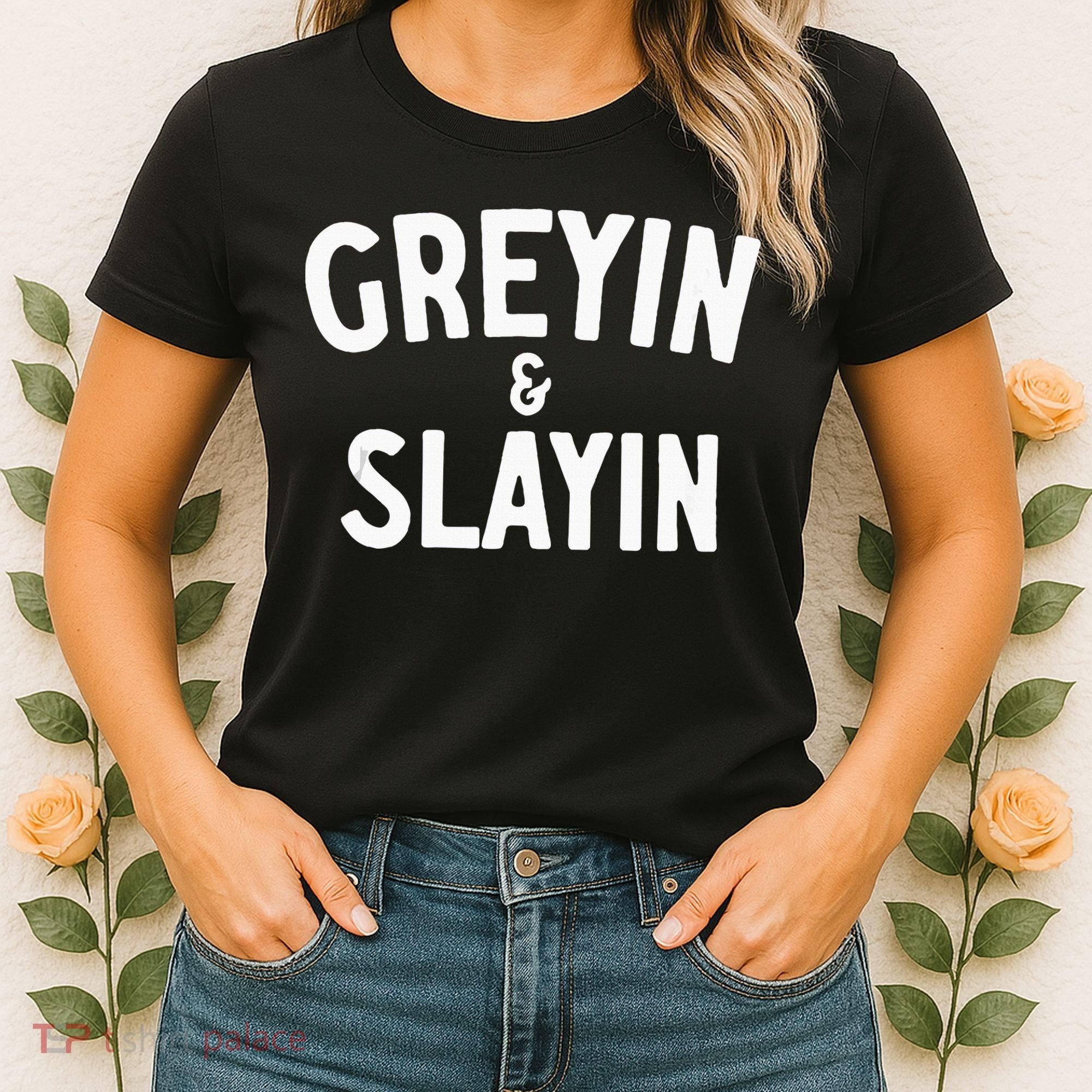 Funny Graying And Slaying Workout Gym Women's T-Shirt