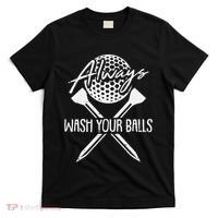 Funny Golf Always Wash Your Balls Retro Golfing Gift T-Shirt thumb 0