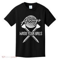 Funny Golf Always Wash Your Balls Retro Golfing Gift Kids T-Shirt thumb 0
