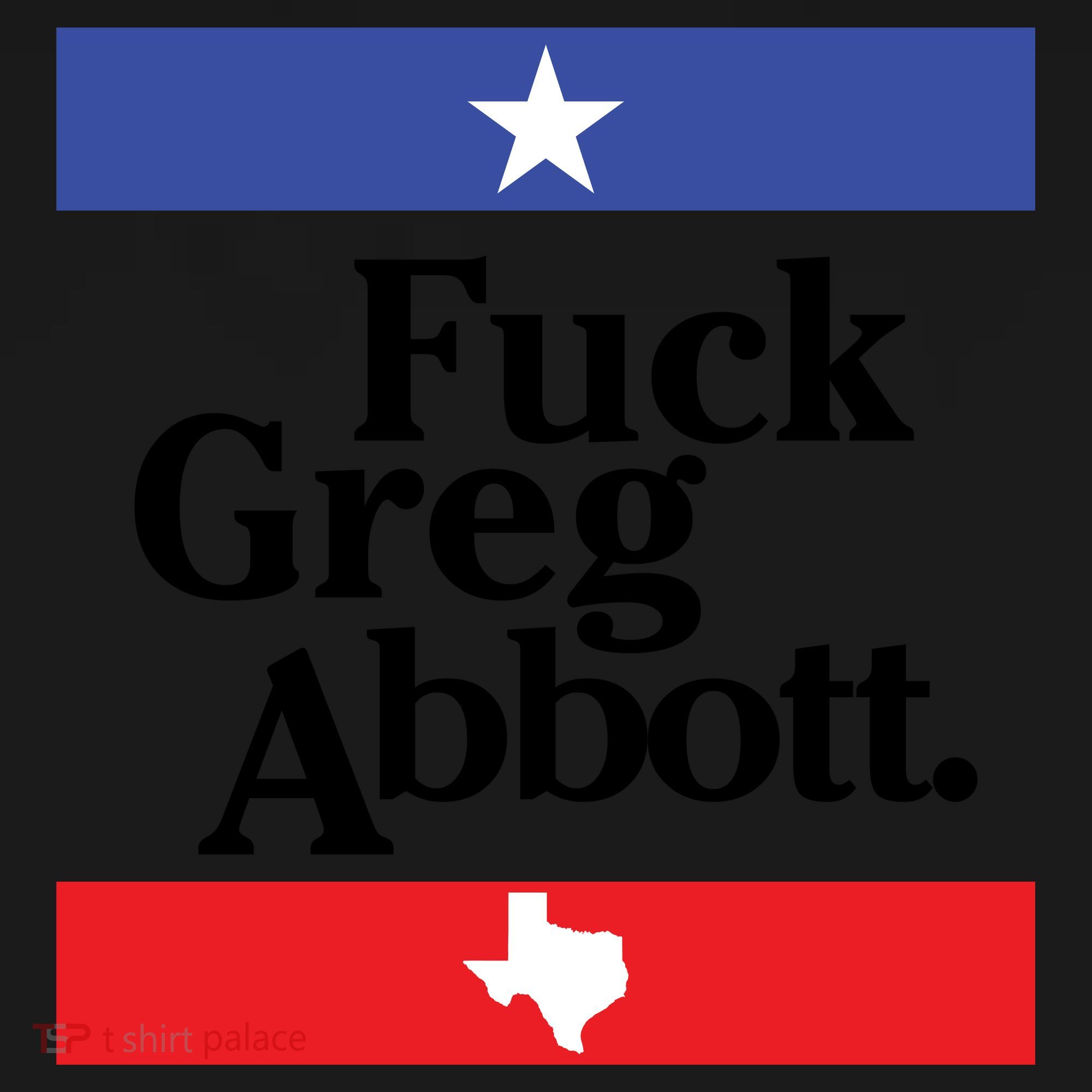 Anti Texas GOP Shirt Fuck Greg Abbott Tote Bag