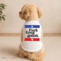 Anti Texas GOP Shirt Fuck Greg Abbott Doggie Tank thumb 2