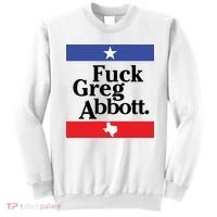 Anti Texas GOP Shirt Fuck Greg Abbott Sweatshirt thumb 0
