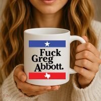 Anti Texas GOP Shirt Fuck Greg Abbott Coffee Mug thumb 3