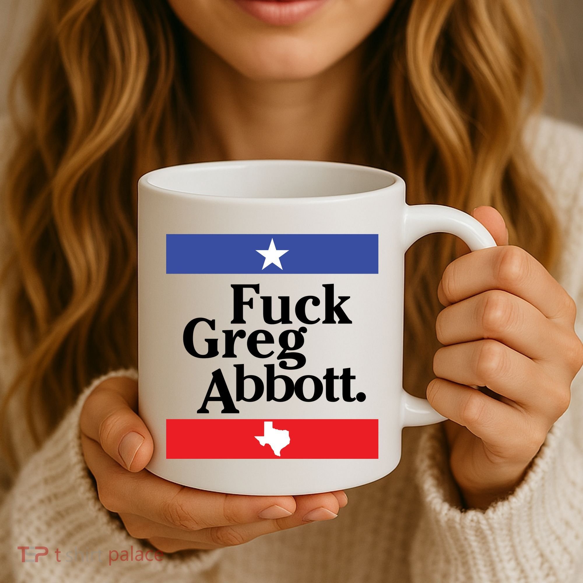 Anti Texas GOP Shirt Fuck Greg Abbott Coffee Mug