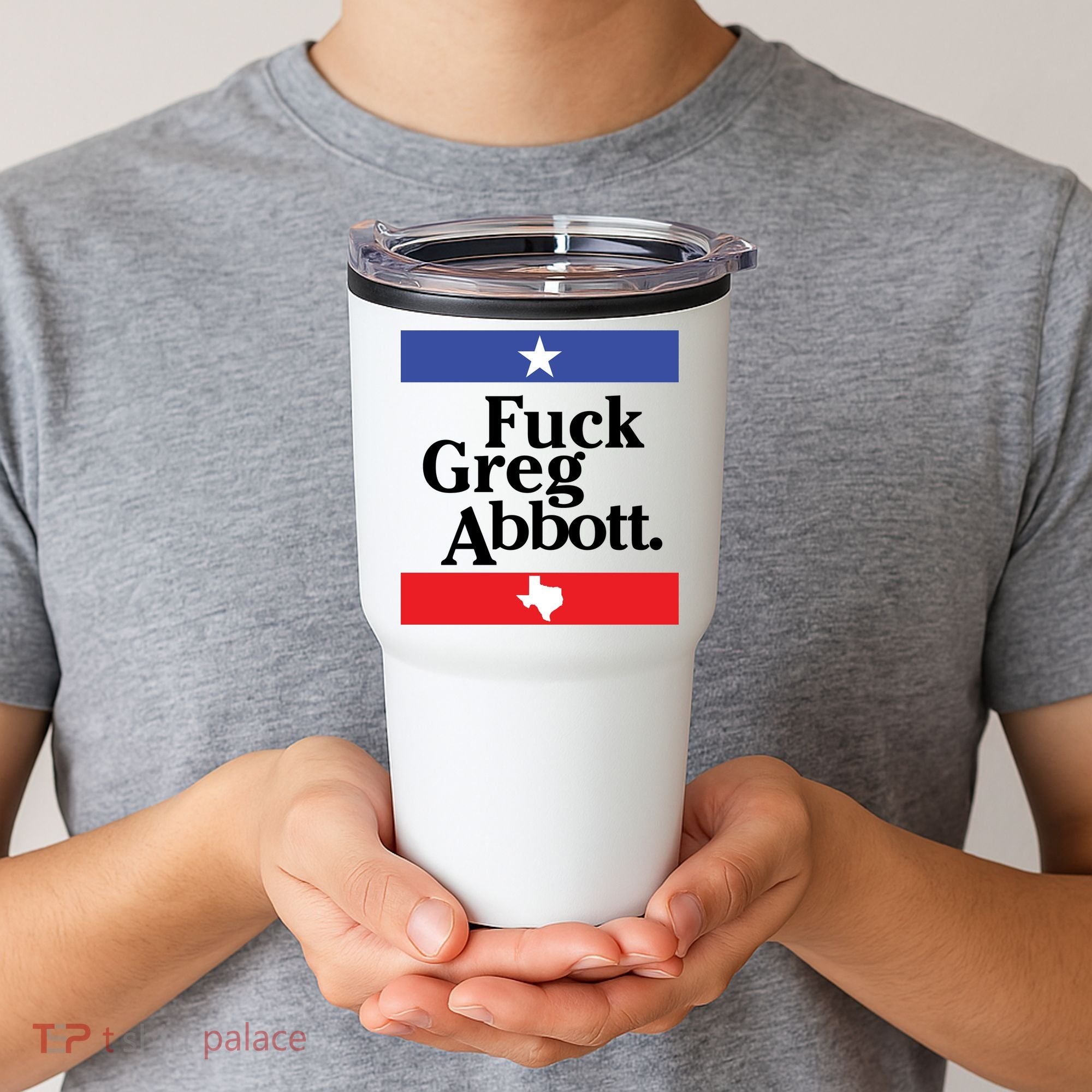 Anti Texas GOP Shirt Fuck Greg Abbott Tumbler