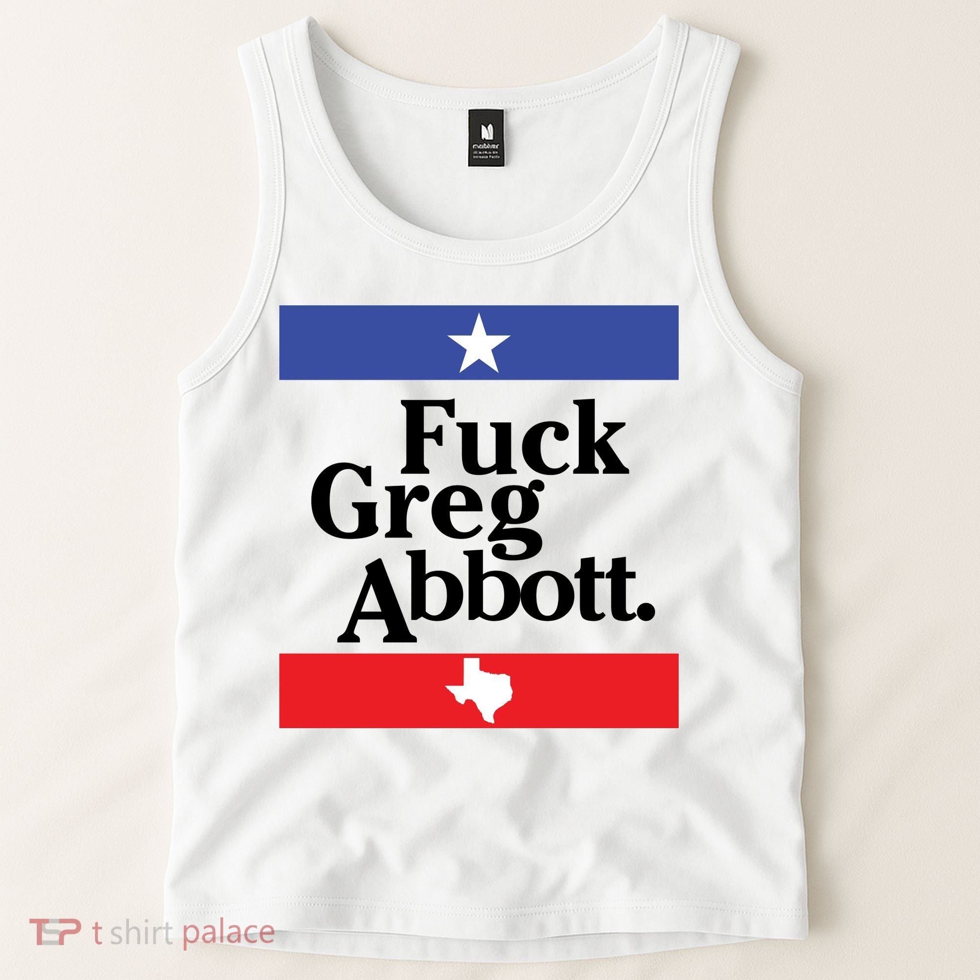 Anti Texas GOP Shirt Fuck Greg Abbott Tank Top