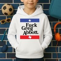 Anti Texas GOP Shirt Fuck Greg Abbott Kids Hoodie thumb 2