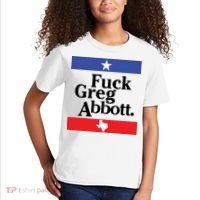 Anti Texas GOP Shirt Fuck Greg Abbott Kids T-Shirt thumb 2