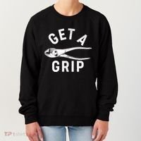 Funny Get A Grip Women's Sweatshirt thumb 0