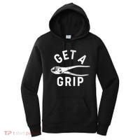 Funny Get A Grip Women's Hoodie thumb 0
