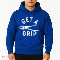Funny Get A Grip Hoodie thumb 2