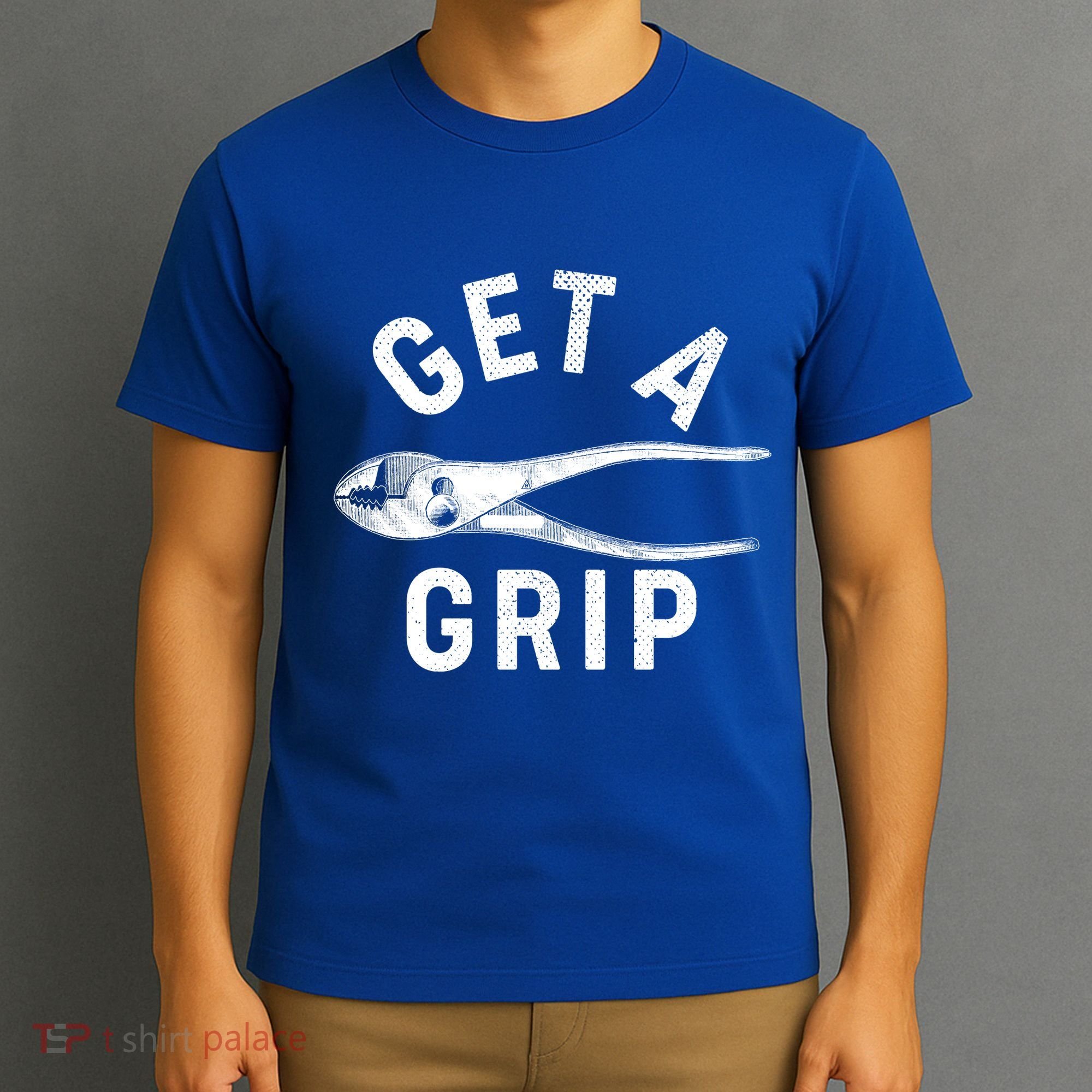 Funny Get A Grip T-Shirt