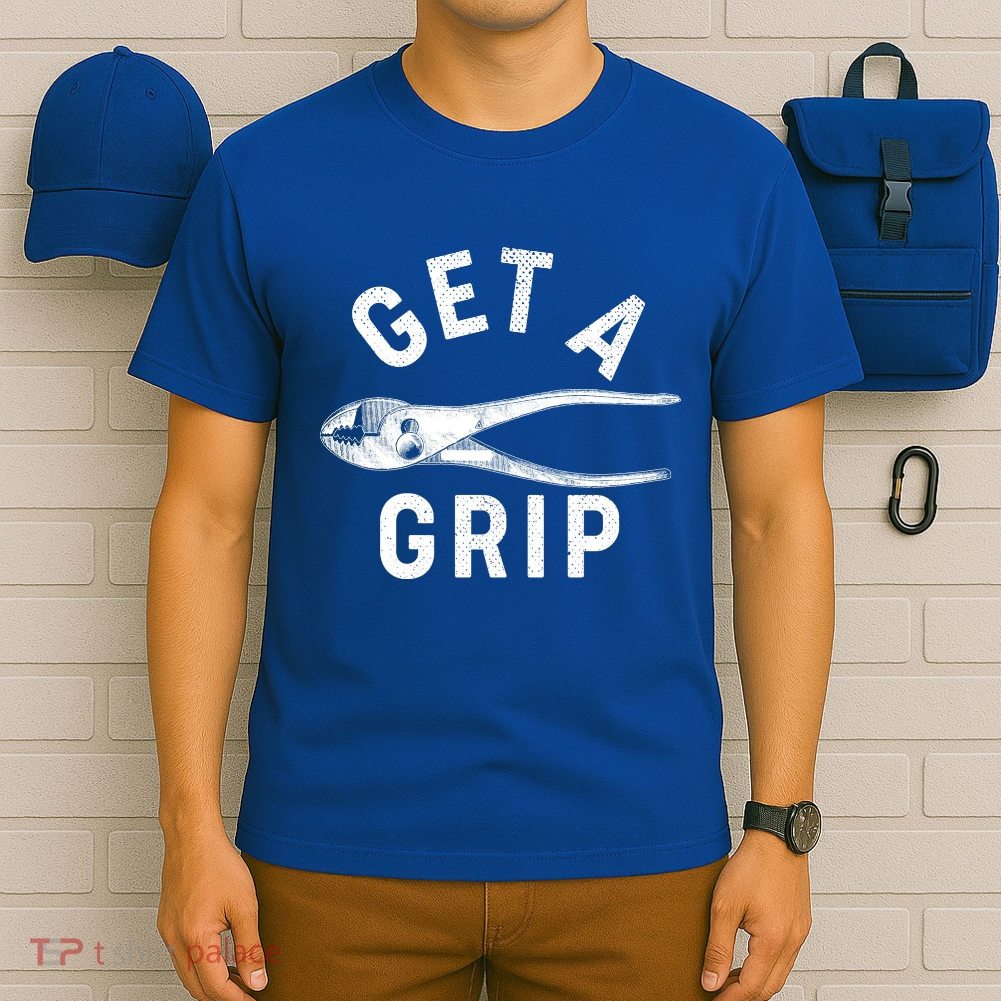 Funny Get A Grip T-Shirt