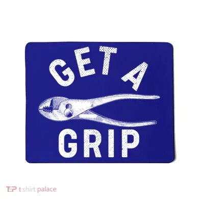 Funny Get A Grip Mousepad