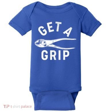 Funny Get A Grip Baby Bodysuit