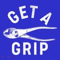 Funny Get A Grip Women's T-Shirt thumb 6