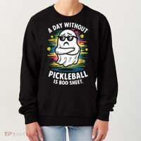 Funny Ghost A Day Without Pickleball Is Boo Sheet Women's Sweatshirt thumb 0