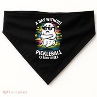 Funny Ghost A Day Without Pickleball Is Boo Sheet USA-Made Doggie Bandana thumb 0