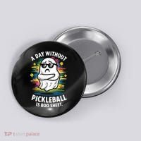 Funny Ghost A Day Without Pickleball Is Boo Sheet Button thumb 0