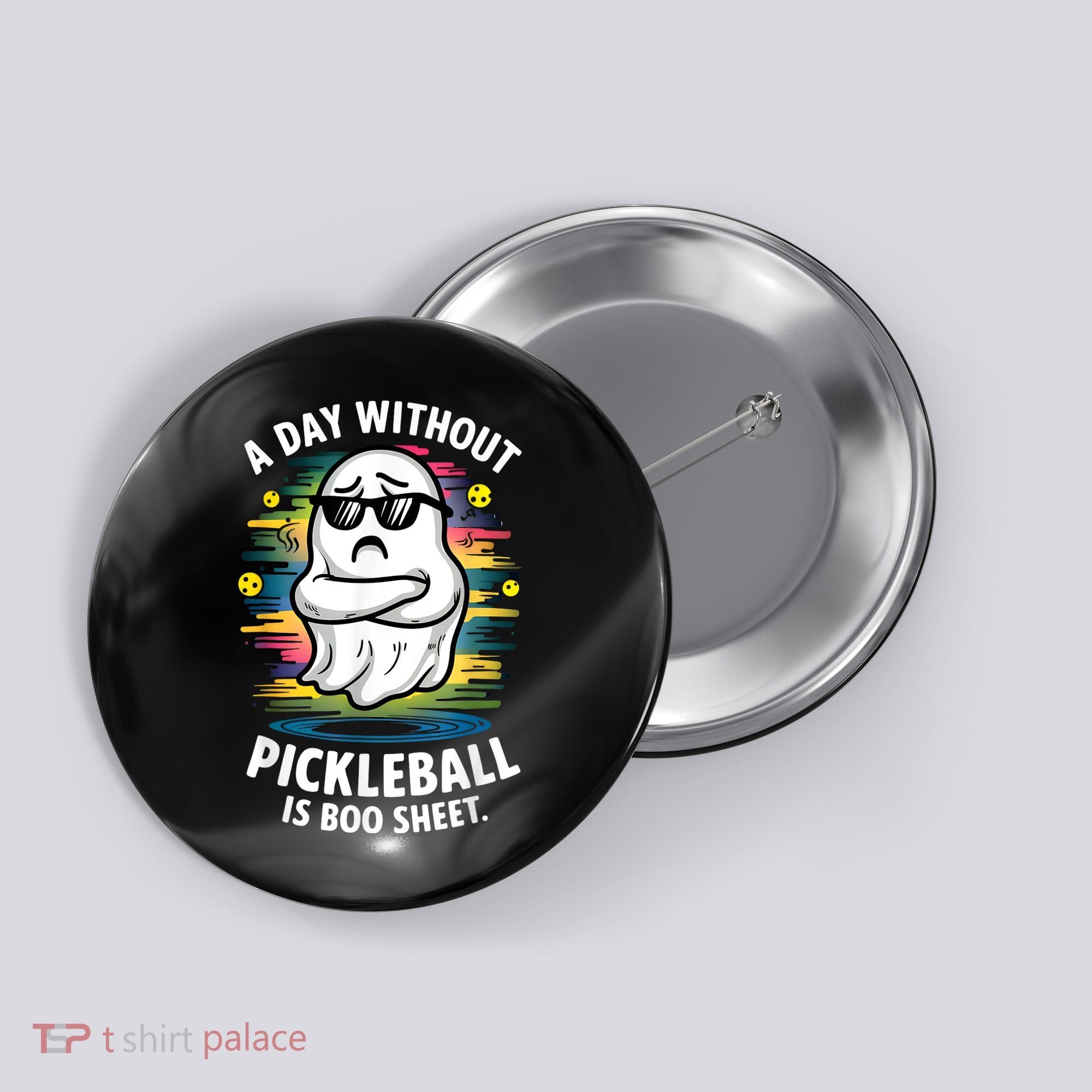Funny Ghost A Day Without Pickleball Is Boo Sheet Button