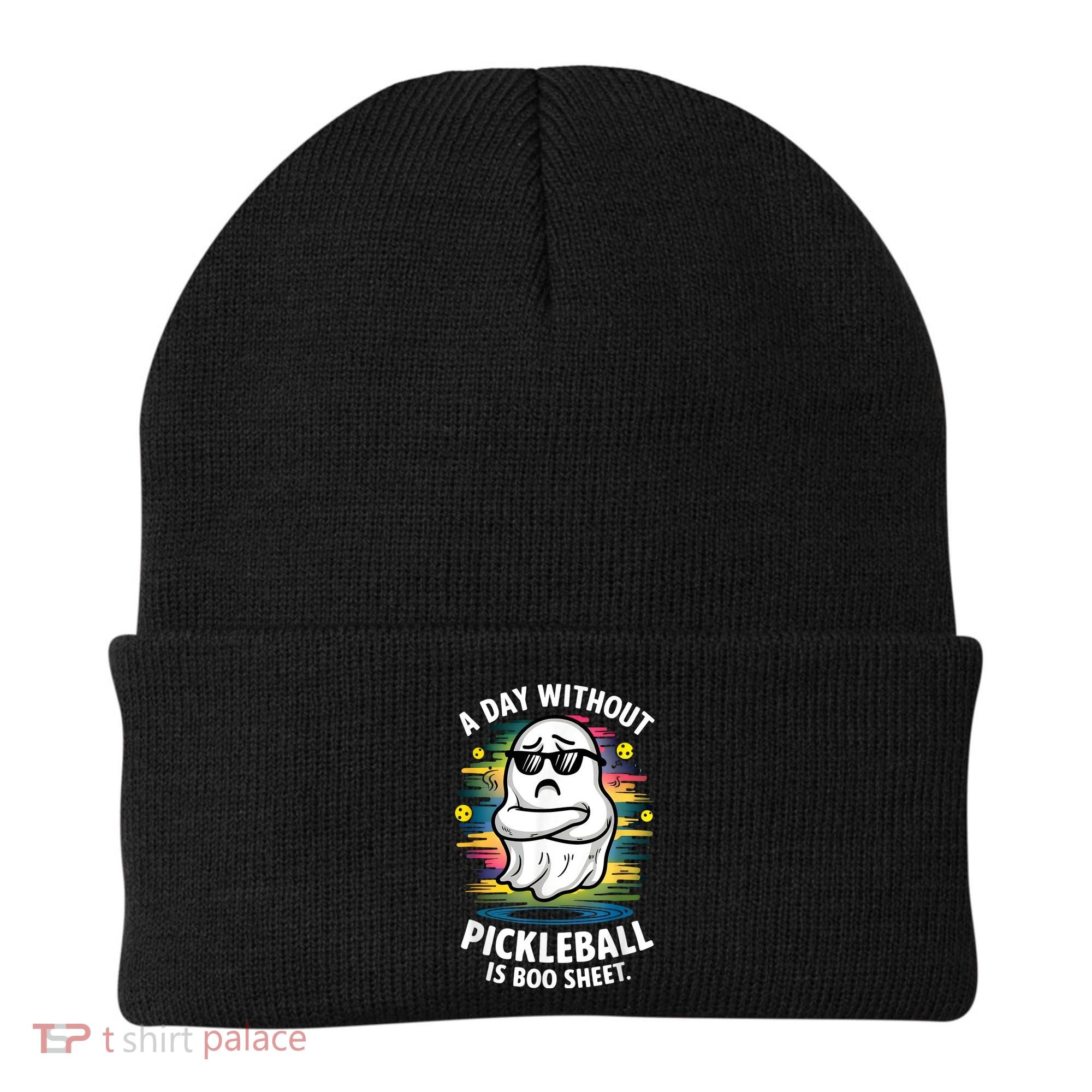 Funny Ghost A Day Without Pickleball Is Boo Sheet Beanie