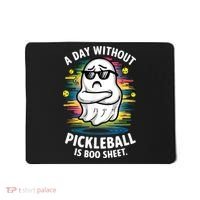 Funny Ghost A Day Without Pickleball Is Boo Sheet Mousepad thumb 0