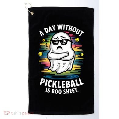 Funny Ghost A Day Without Pickleball Is Boo Sheet Golf Towel