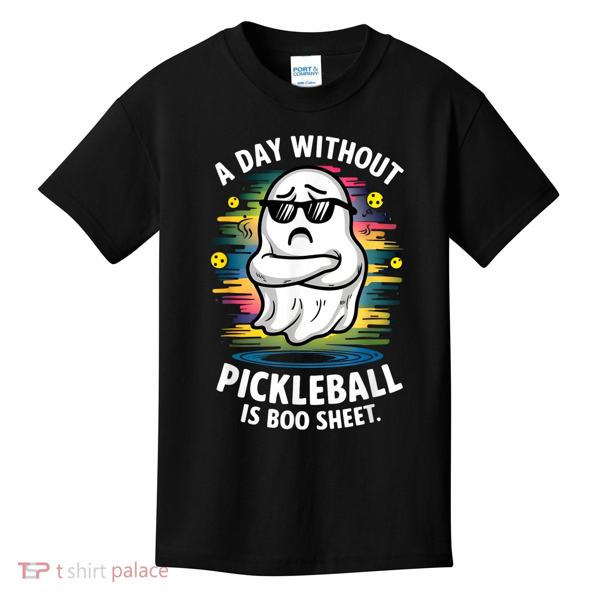 Funny Ghost A Day Without Pickleball Is Boo Sheet Kids T-Shirt