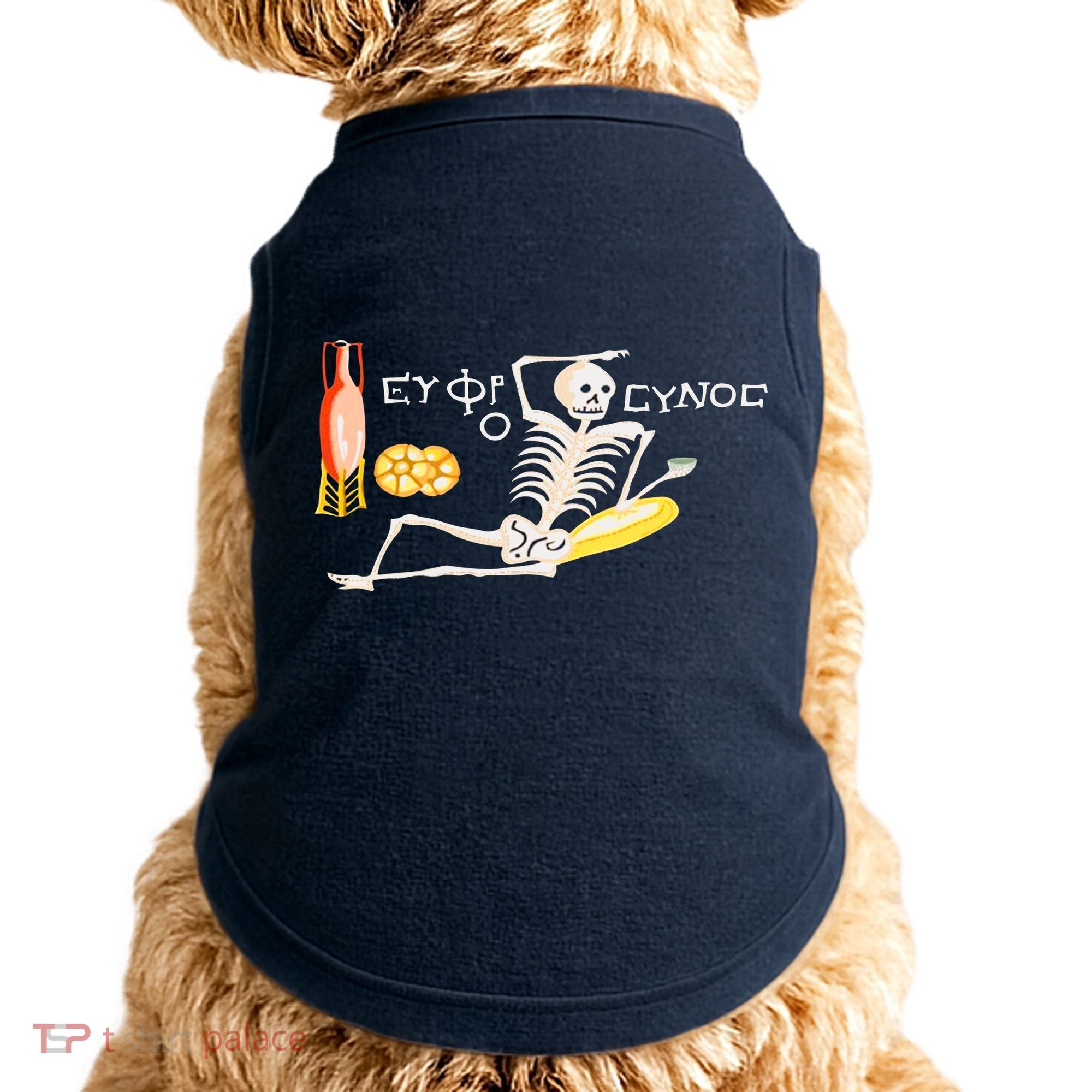 Funny Greek Be Cheerful Enjoy Your Life Skeleton Doggie Tank