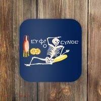 Funny Greek Be Cheerful Enjoy Your Life Skeleton Coaster thumb 0
