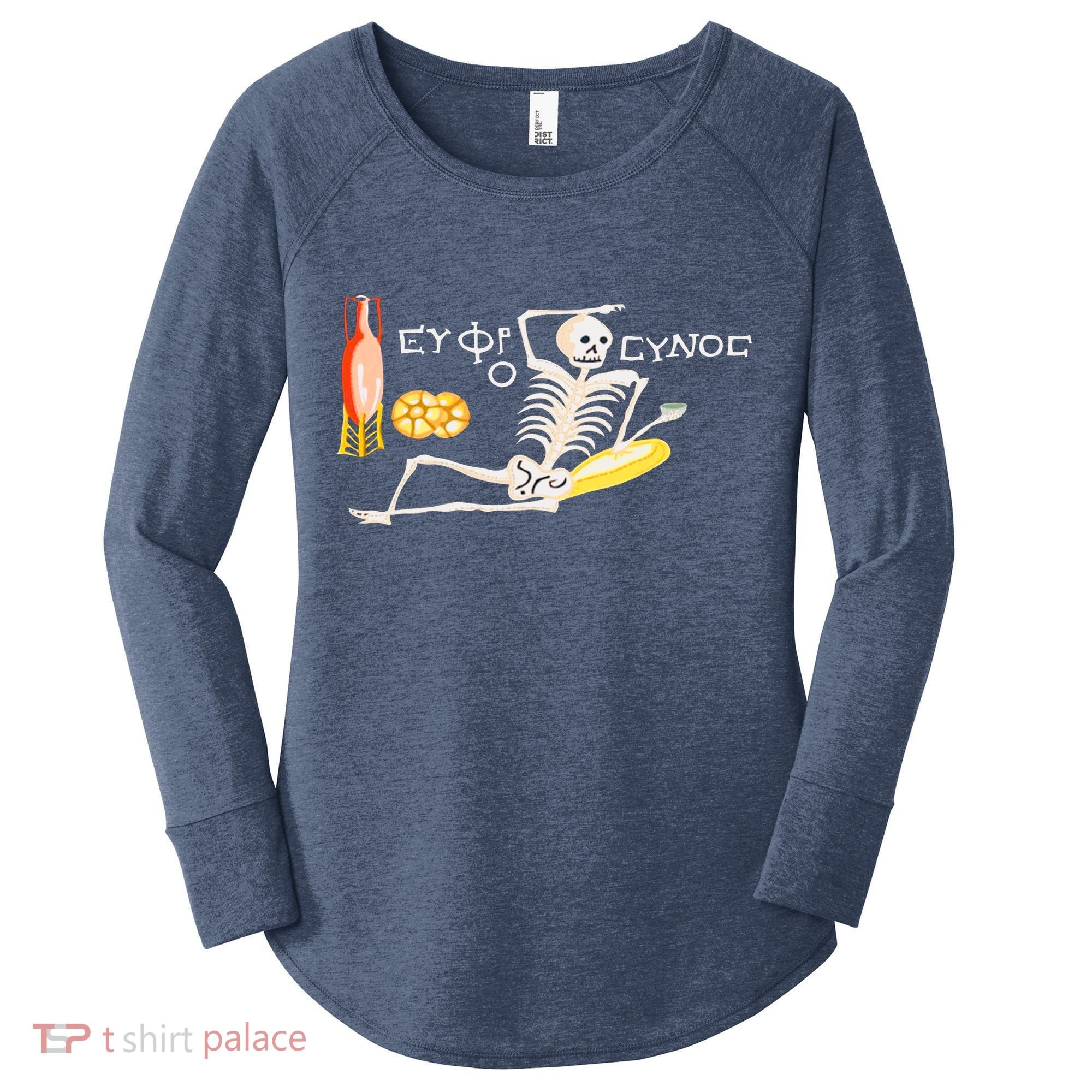 Funny Greek Be Cheerful Enjoy Your Life Skeleton Women's Perfect Tri Tunic Long Sleeve Shirt