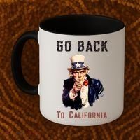 Funny Go Back To California Conservative Coffee Mug thumb 2