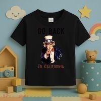 Funny Go Back To California Conservative Toddler T-Shirt thumb 3