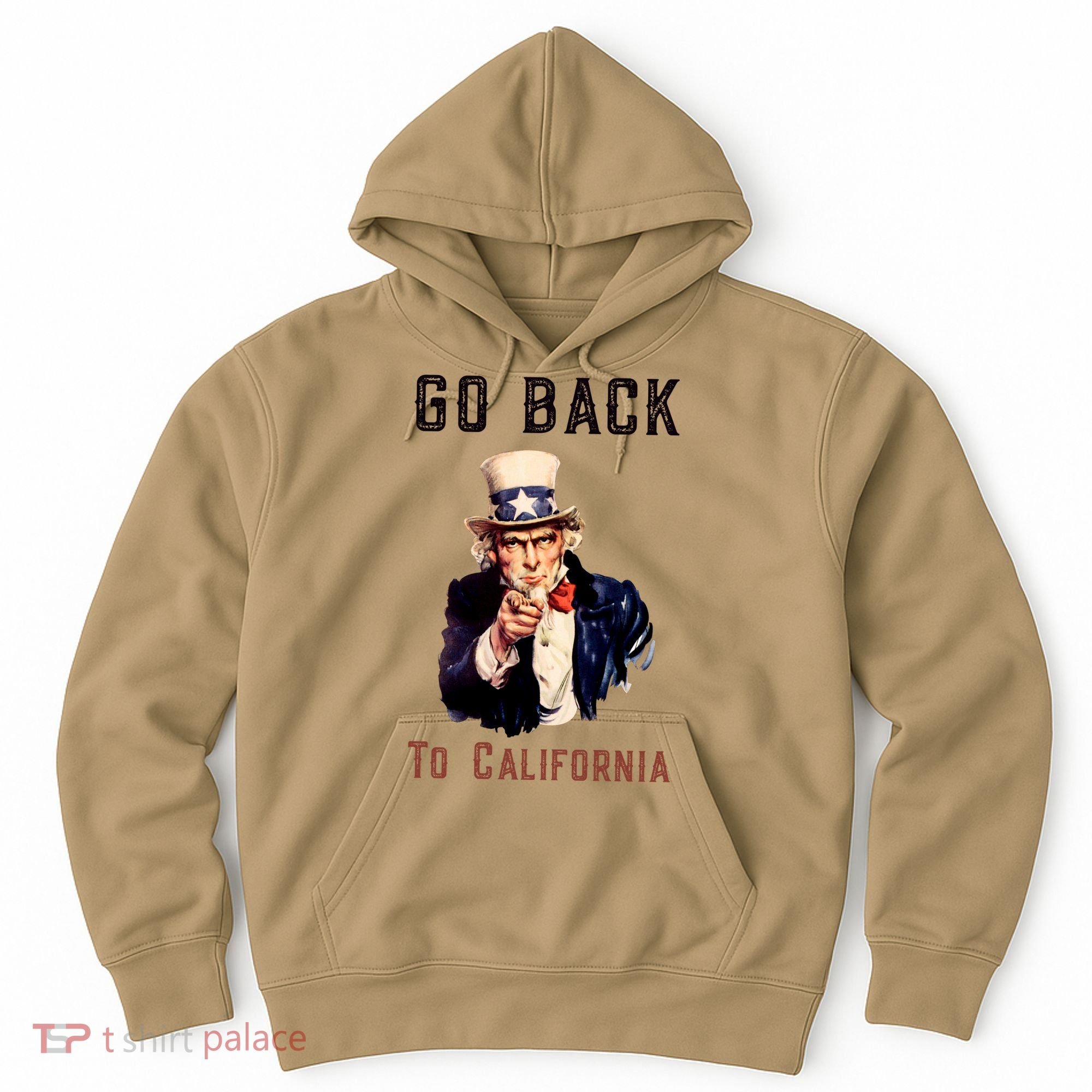 Funny Go Back To California Conservative Hoodie