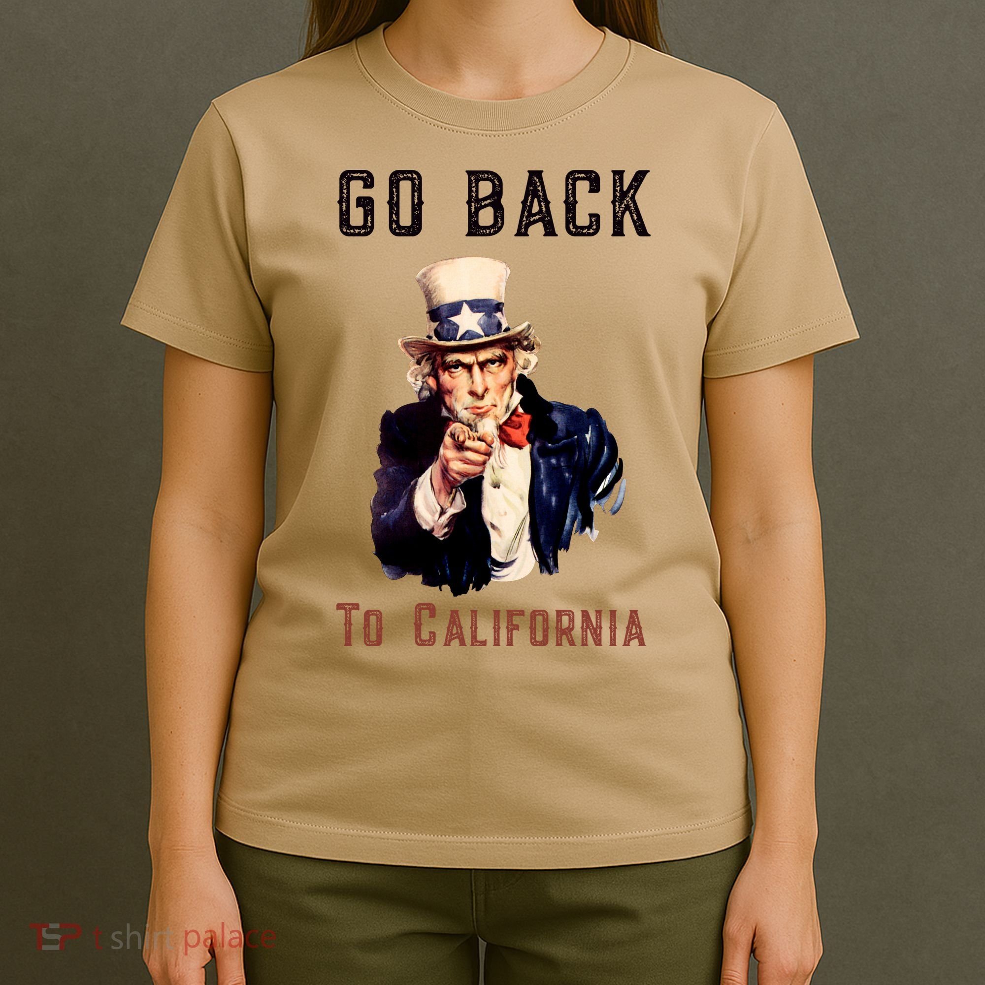 Funny Go Back To California Conservative T-Shirt