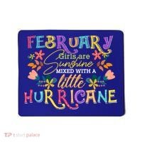 February Girls Birthday Funny Sunshine Mixed Hurricane Gift Mousepad thumb 0