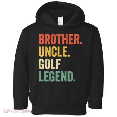 Funny Golfer Brother Uncle Golf Legend Golfing Vintage Toddler Hoodie