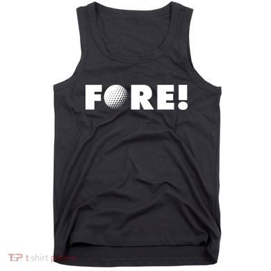 Fore Golf Ball Golf Lover Tank Top