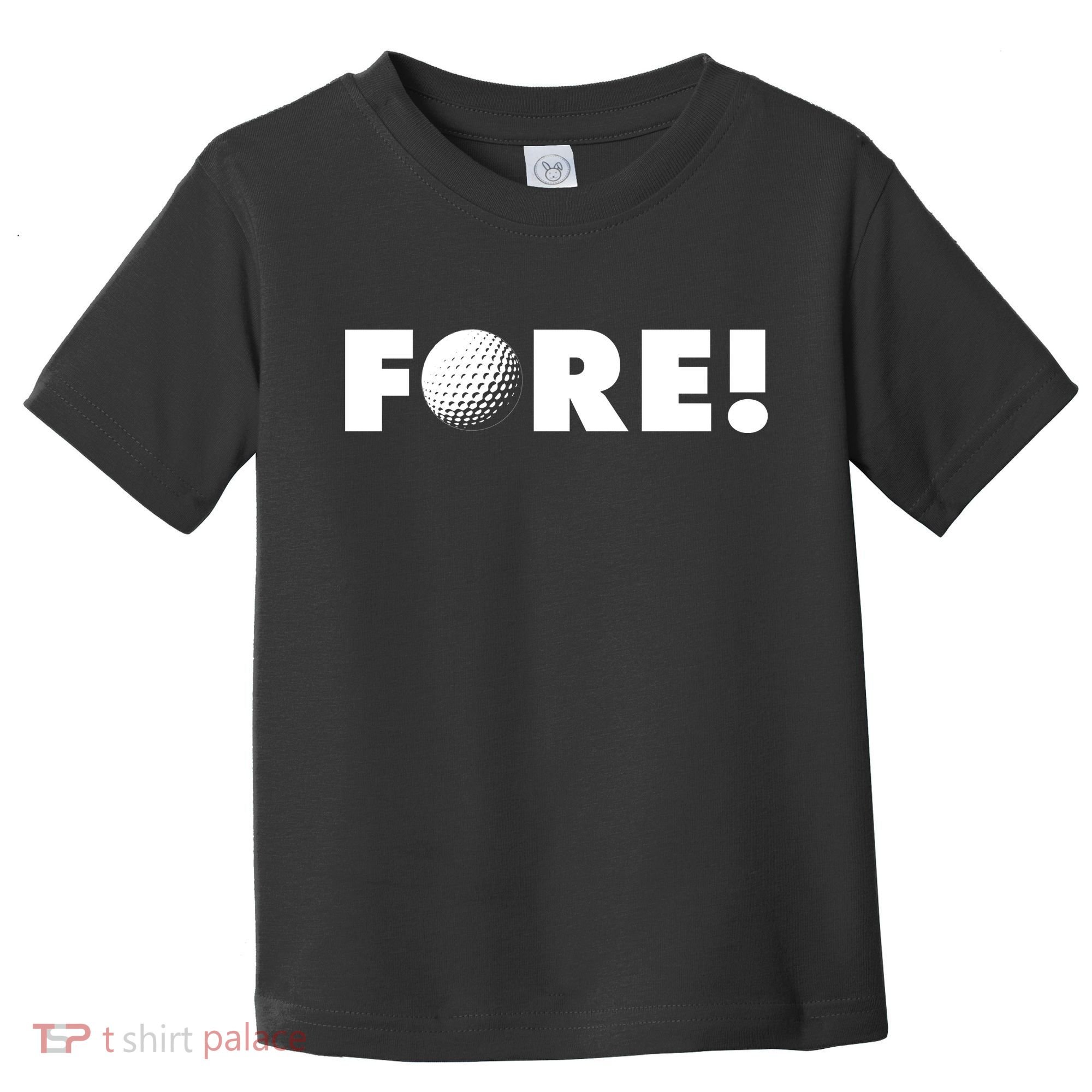 Fore Golf Ball Golf Lover Toddler T-Shirt